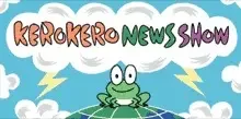 Kerokero News Show