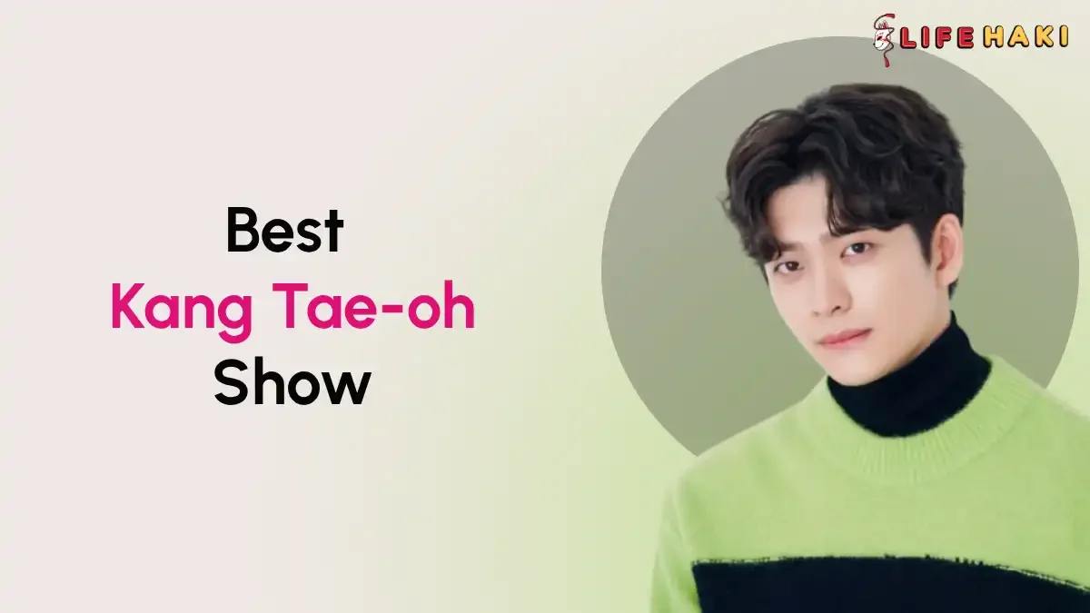 6 TV Shows with Kang Tae-oh: Ranking His Characters by How Cute They Are!