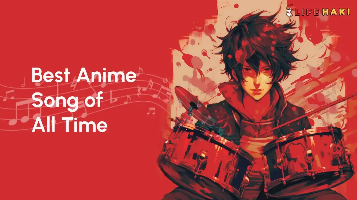 Best Anime Songs of All Time: Our Top 10 Picks