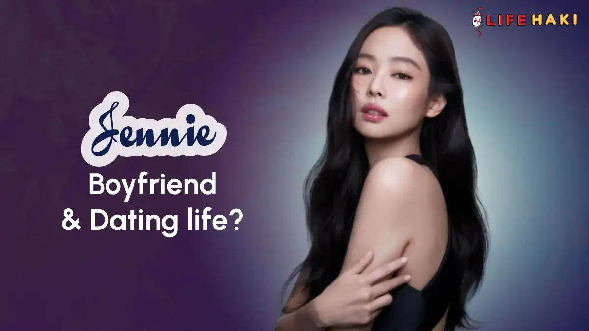 BLACKPINK Jennie Boyfriend and Dating History