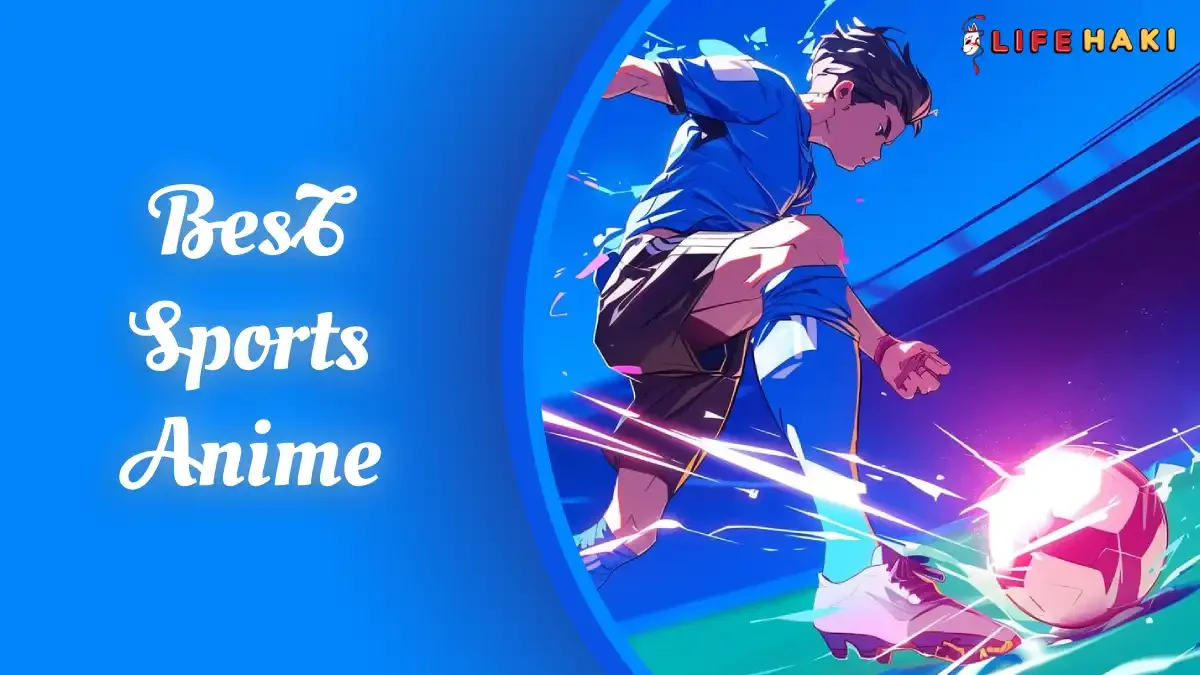 7 Best Sports Anime: A Journey From Courts To Fields