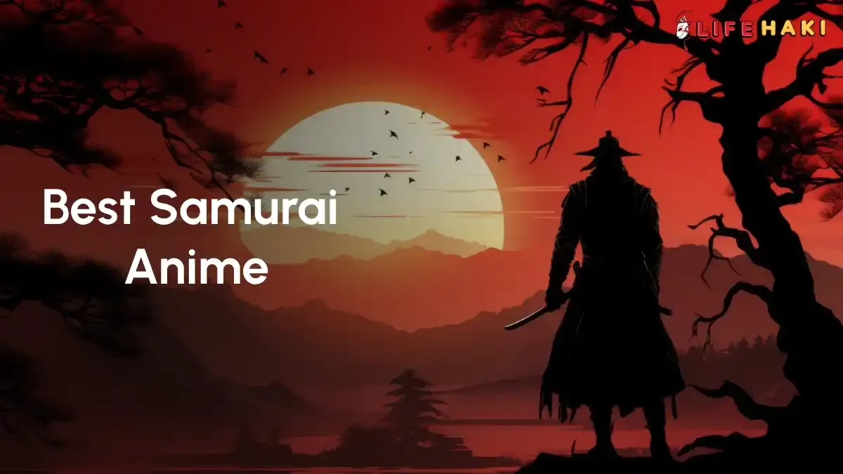 7 Best Samurai Anime: The Journey of Swords In Battle