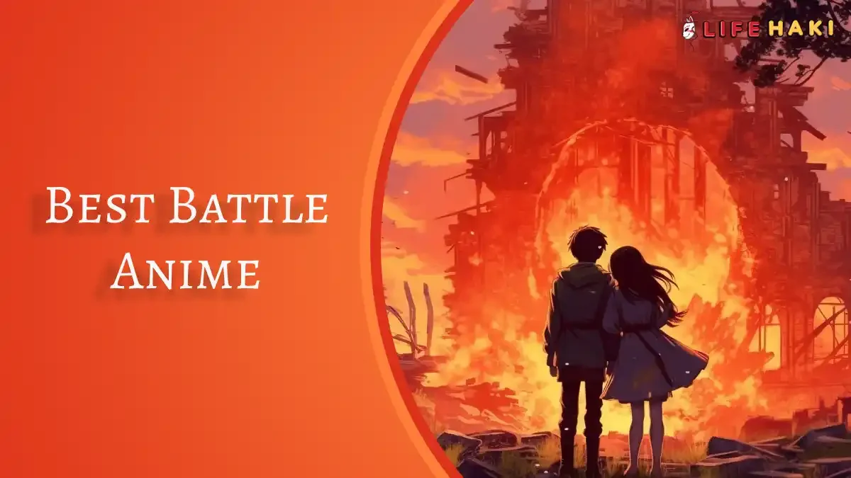 7 Best Battle Anime: Featuring Iconic Fight Scenes