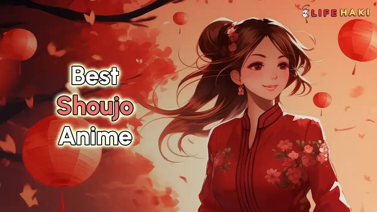 Tales of Love and Friendship: Discover the 7 Best Shoujo Anime.