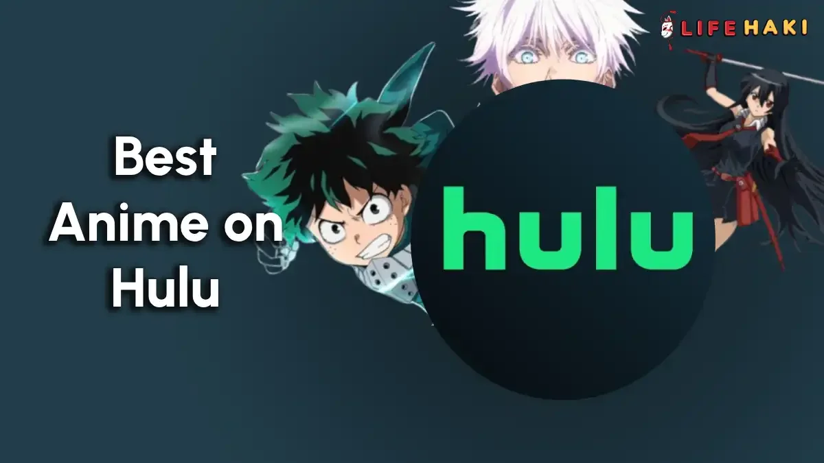 6 Best Anime on Hulu: From Classic to Hidden Gems