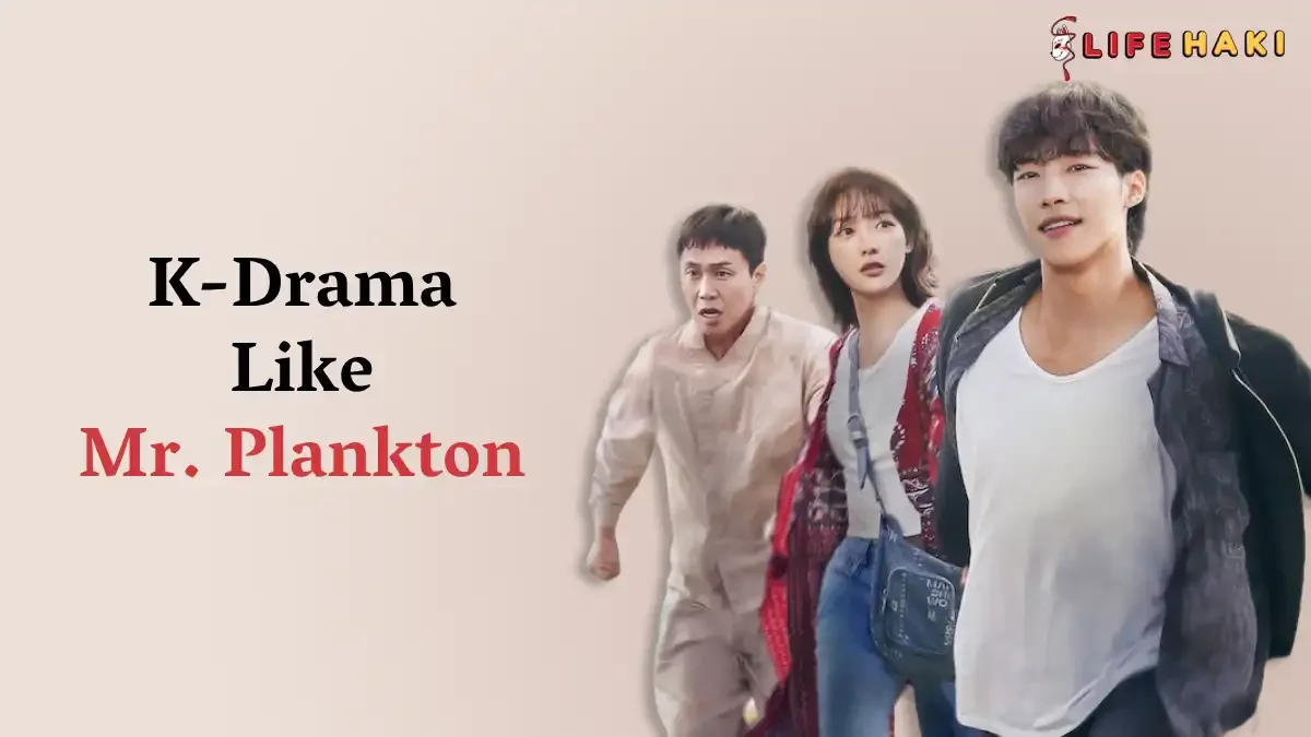 6 Best K-Dramas Like Mr. Plankton to Watch Next