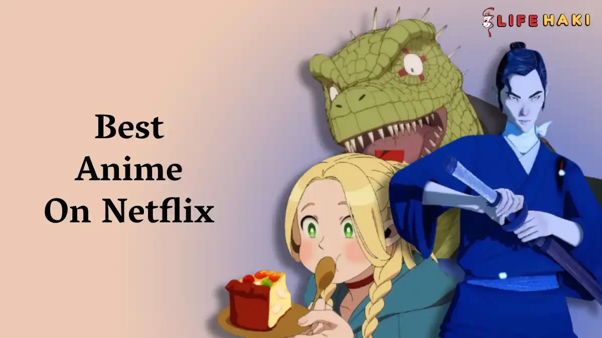 7 Must-Watch Anime on Netflix That Are Changing the Game!
