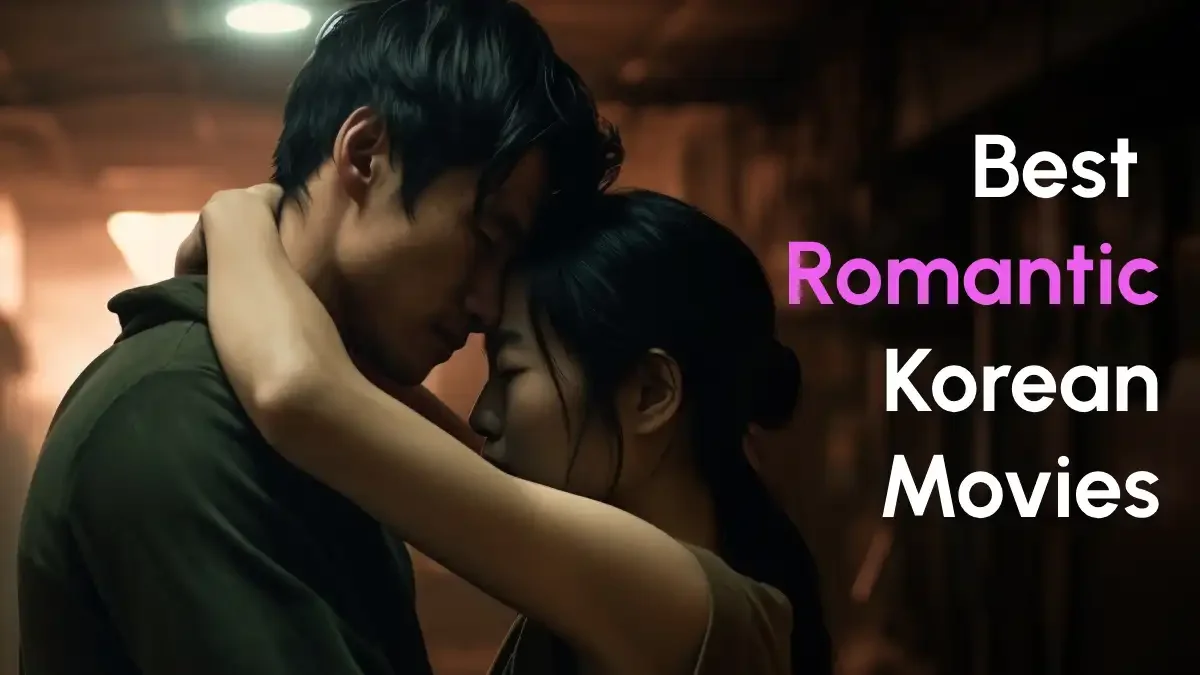 10 Best Romantic Korean Movies: Fall in Love With These Gems!