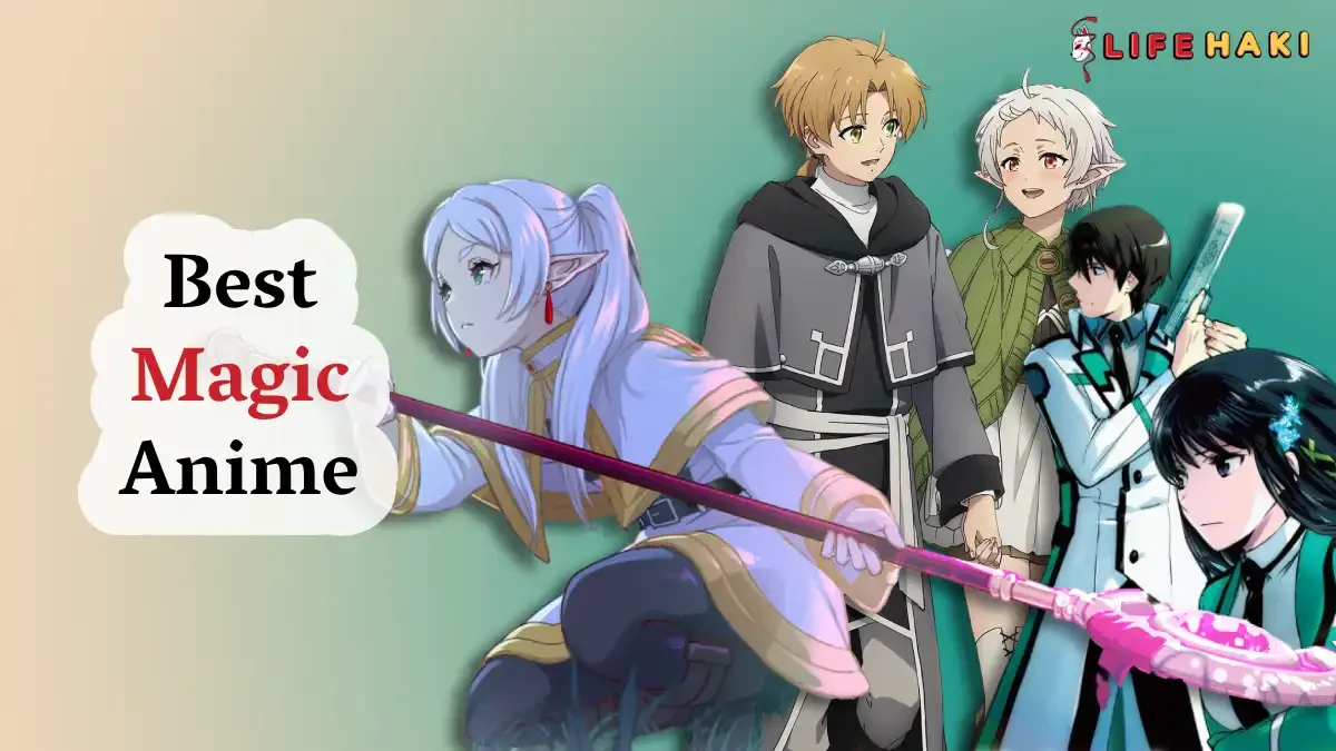 5 Best Magic Anime: What Mage Powers Do You Need?