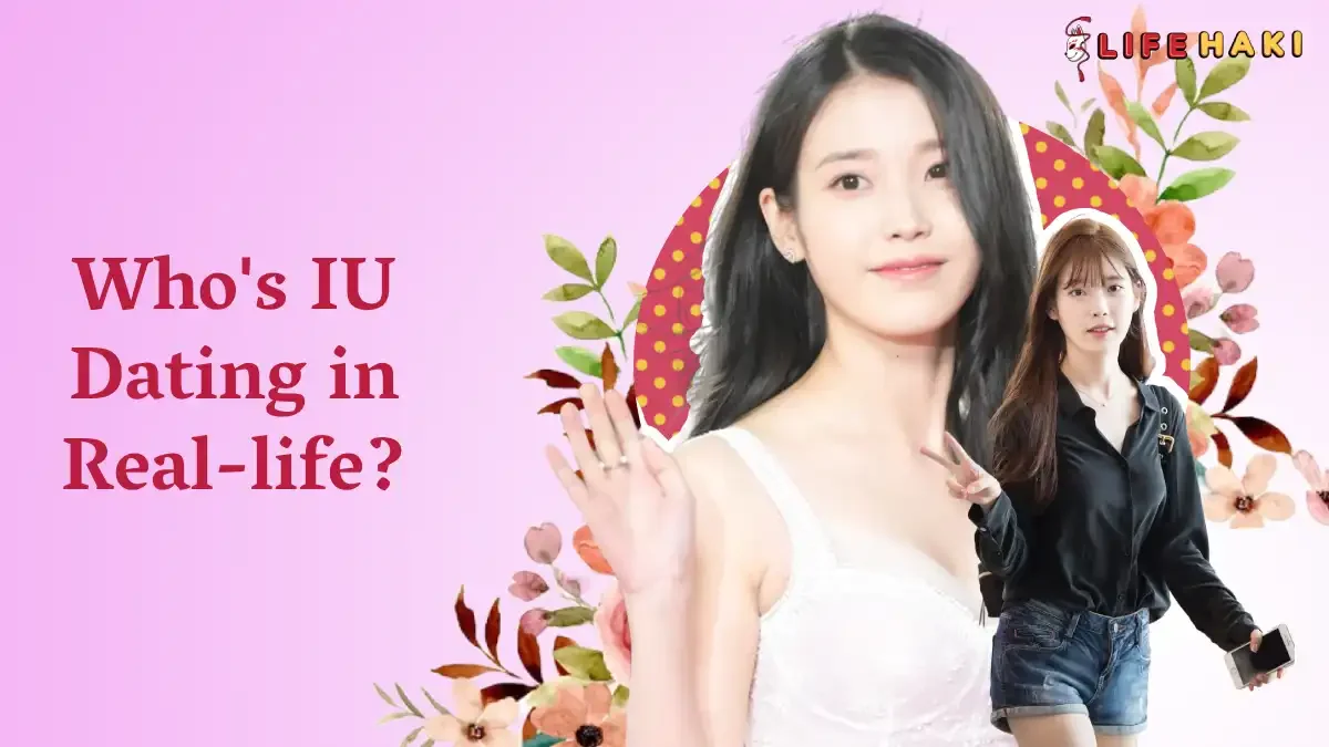 IU Boyfriend and Dating History in Real Life
