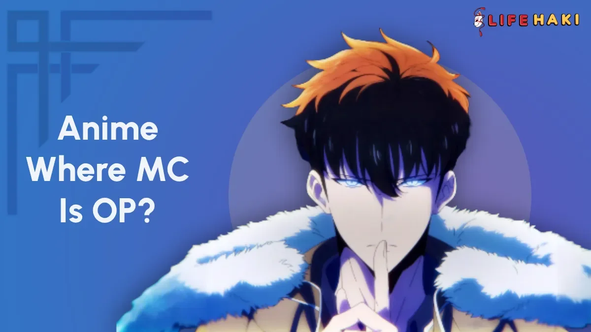5 Best Anime Where Main Character is Overpowered