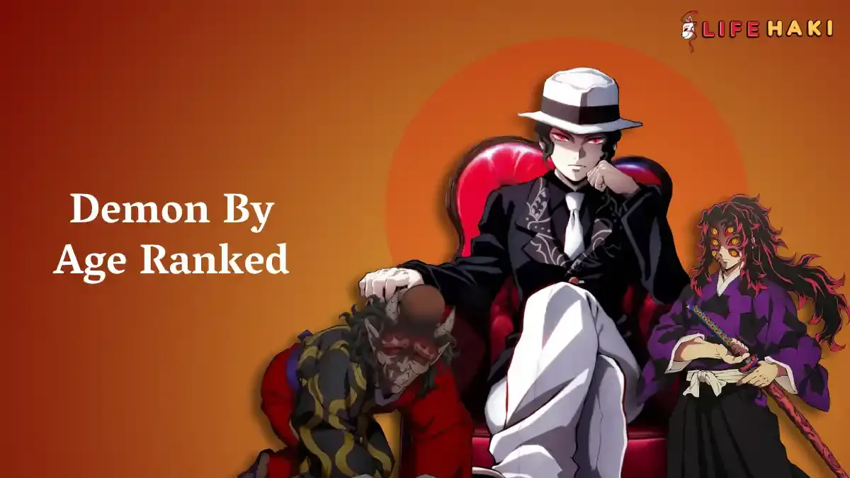 Demons of Demon Slayer Ranked by Age, From Old To Young
