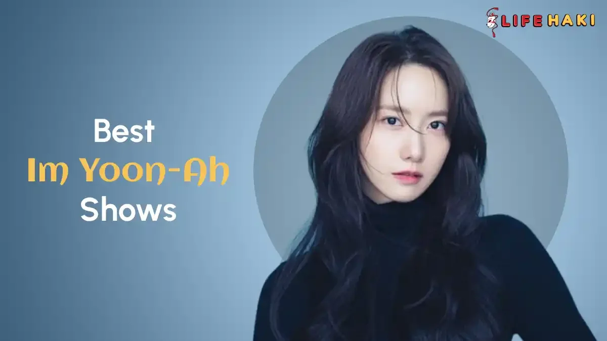 Best Im Yoon Ah Movies and TV Shows: Treasures You Can’t Miss!