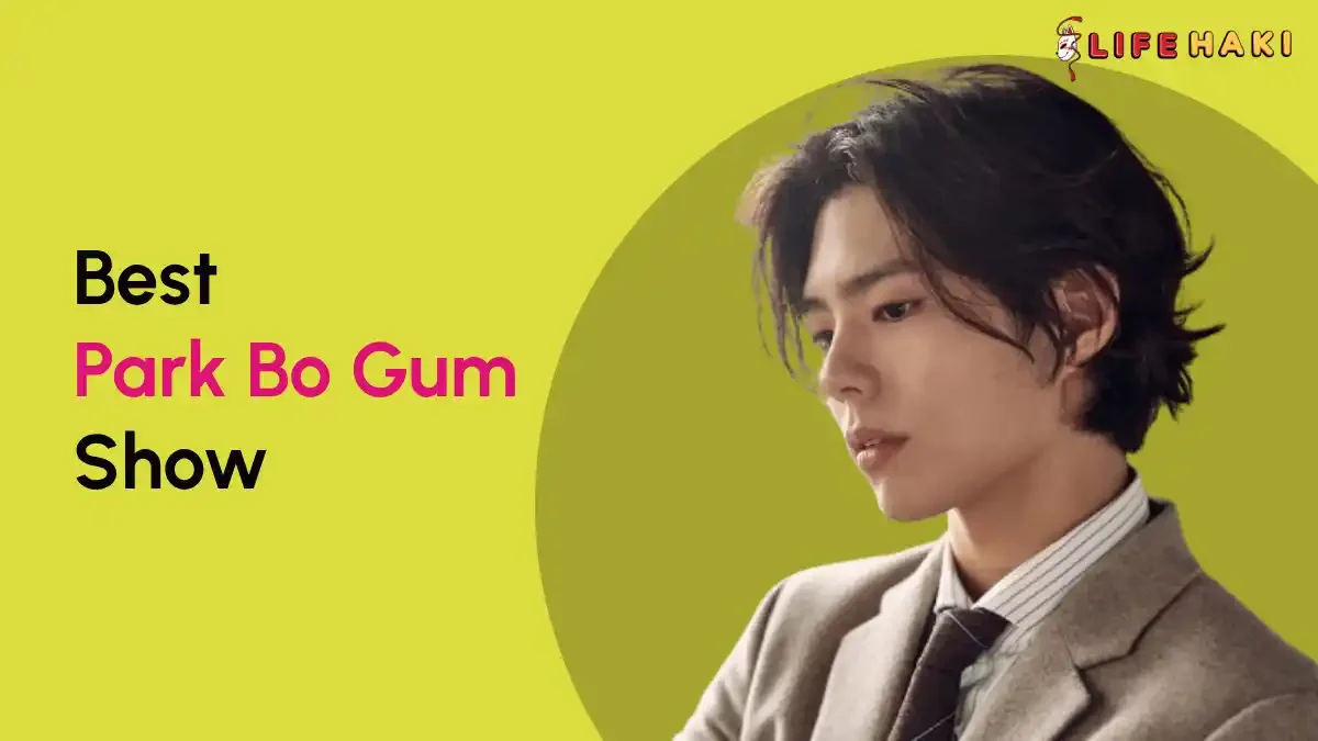 9 Best Park Bo-gum K-Dramas and TV Shows Ranked