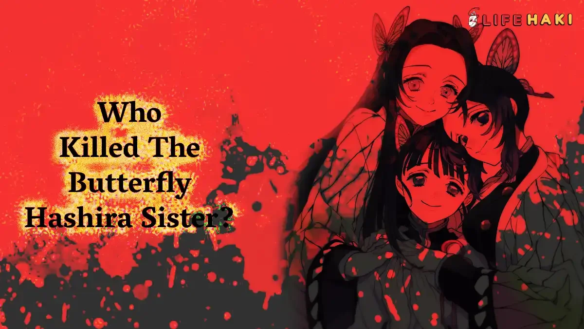 Who Killed the Butterfly Hashira’s Sister?