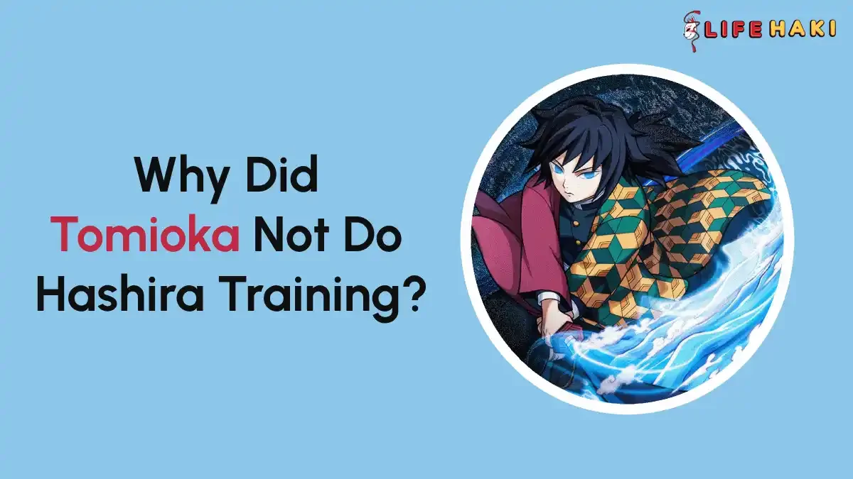 Why Tomioka Did Not Do Hashira Training?